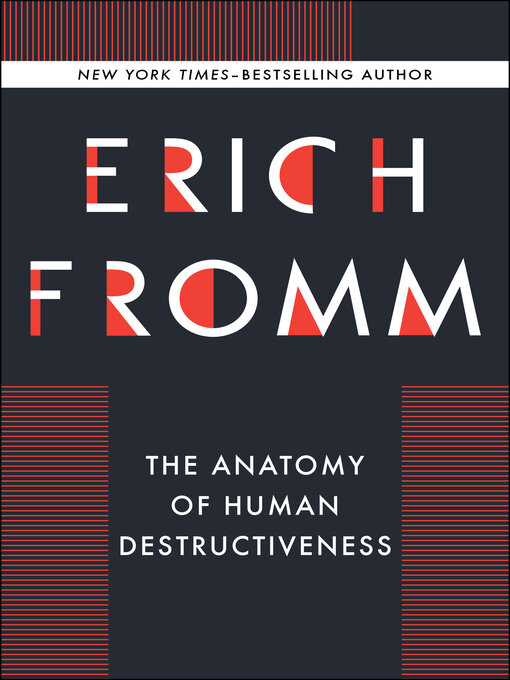Title details for Anatomy of Human Destructiveness by Erich Fromm - Wait list